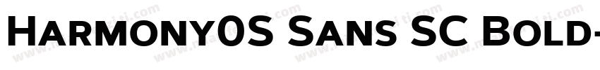 Harmony0S Sans SC Bold字体转换